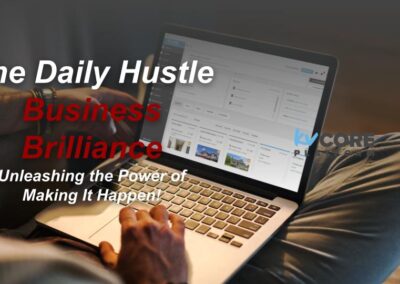 2 of 5 kvCORE Training – The Daily Hustle