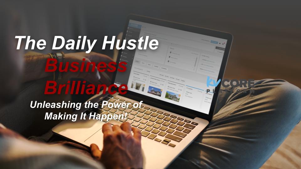 2 of 5 kvCORE Training – The Daily Hustle