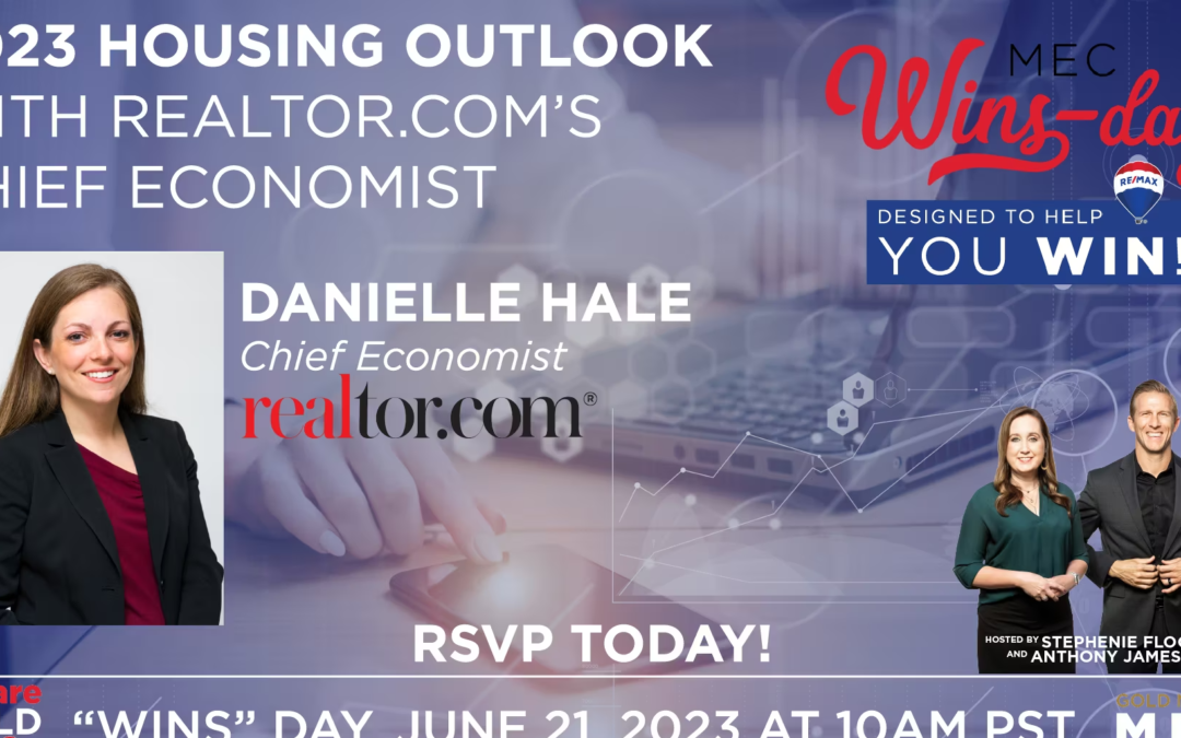 MEC Wins-Day “2023 Housing Outlook With Realtor.com’s Chief Economist”