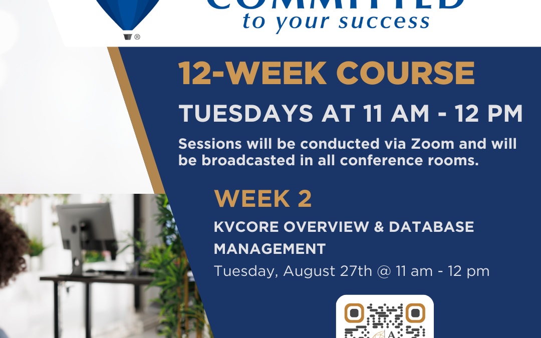 Committed to Your Success Week 2 – kvCORE Overview & Database Management