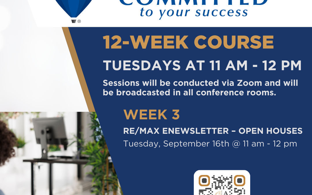 Committed to Your Success Week 3 – eNewsletter and Open House